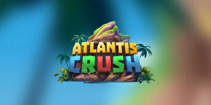 Atlantis-Crush---Game-Slot-Online-Jackpot-Maxwin-Super