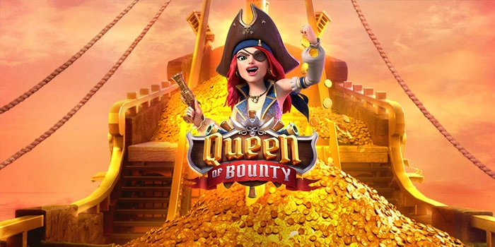 Cara Efektif Bermain demi Jackpot di Slot Queen of Bounty
