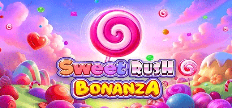 Strategi Ampuh Menang Besar Di Slot Sweet Rush Bonanza
